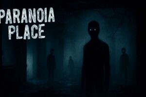 PARANOIA PLACE